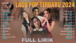 Lagu POP Indonesia Terbaru 2024 LIRIK - Spotify Top Hits Indonesia - Lagu Tiktok Viral 2024