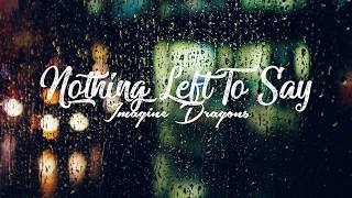 Imagine Dragons - Nothing Left To Say (Lyric)