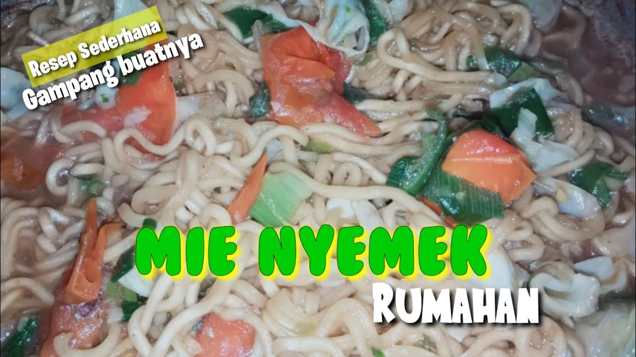 MIE NYEMEK | RESEP RUMAHAN | MENU SESERHANA - YouTube