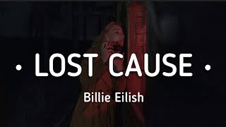 Billie Eilish - Lost cause (lyrics)
