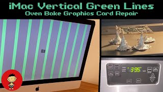 iMac Vertical Green Lines Oven Bake Repair