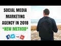 How To Start A Social Media Marketing Agency In 2018 **EASY STEP-BY-STEP GUIDE**