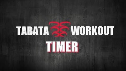 Tabata Workout - timer, music and list of exercises