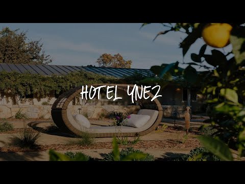 Video: Otel Ynez Markaziy Kaliforniya sharob mamlakatida ochiladi