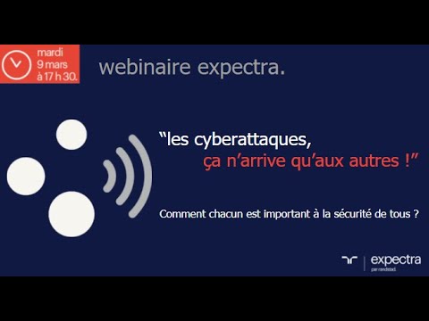 Webinaire : Les cyberattaques, a n'arrive qu'aux autres !