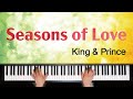【耳コピ】Seasons of Love / King &amp; Prince 歌詞付き【ピアノ】