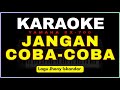 Jangan Coba Coba karaoke || Lagu Jhonny Iskandar