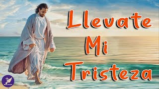 LLÉVATE MI TRISTEZA | 1 HORA MÚSICA DE ORACION | PADRE CHELO DE MÚSICA CATÓLICA #17