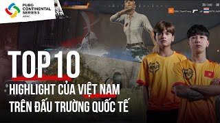 Top 10 những highlights đáng nhớ nhất của lịch sử PUBG Việt Nam tại đấu trường quốc tế