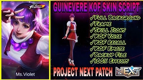 Guinevere KOF Skin Script | Full Background | KOF Recall + Emote | Project Next Patch | PARDZ Gaming