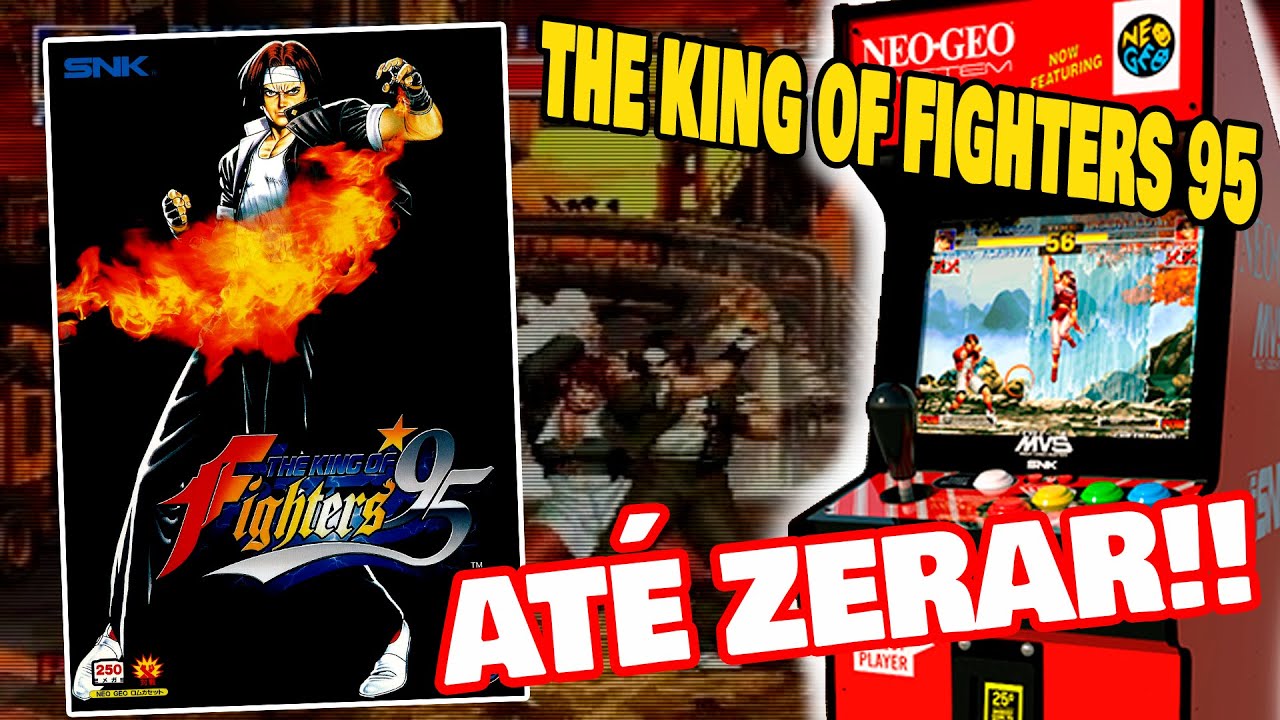 The King of Fighters 95 (ARCADE) - Até zerar! - YouTube