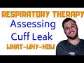 Respiratory Therapy - Assessing Cuff Leak Prior to Extubation