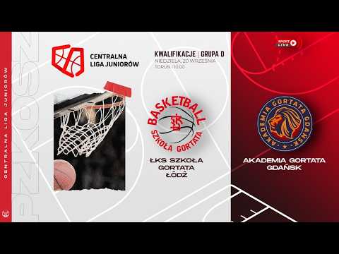ŁKS Szkoła Gortata Łódź - Akademia Gortata Gdańsk (CLJM | Kwalifikacje)
