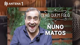 "Olha Quem Fala" com Nuno Matos | Antena 1