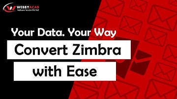 WebbyAcad Zimbra Converter | Convert Zimbra .TGZ Data File Quickly