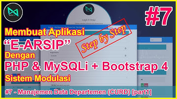 #7 - Manajemen Data Departemen [part 1] | Project Aplikasi E-ARSIP dengan PHP & MySQLi + Bootstrap 4