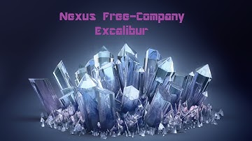 [FFXIV-FCPV] Nexus - Excalibur-LEGACY