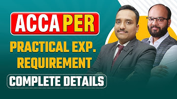 ACCA PER | Practical Experience Requirement | How to Complete Your ACCA PER | All about ACCA PER