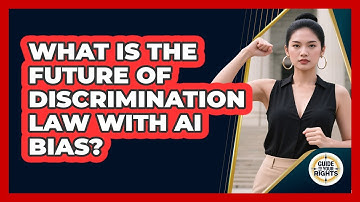 What Is The Future Of Discrimination Law With AI Bias? - Guide To Your Rights
