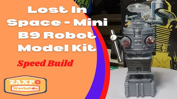 Lost in Space B9 Robot Model Kit  Speed Build