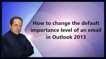 How to change the default importance level of an email in Outlook 2013