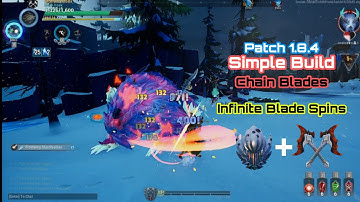 Patch 1.8.4 | INFINITE Blade Spins Simple Chain Blades Build - Dauntless Indonesia