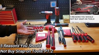 5 REASONS YOU SHOULD NOT BUY SNAPON TOOLS! PT.2