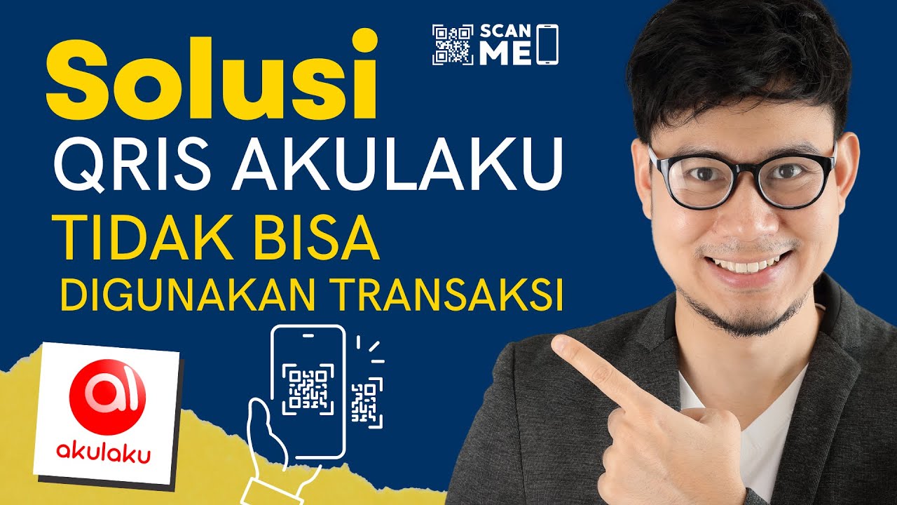 CARA MENGATASI QRIS AKULAKU TIDAK BISA DIGUNAKAN ATAU TIDAK BISA UNTUK