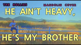 He Aint Heavy, Hes My Brother - Mandolin Cover
