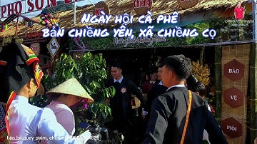 Lễ hội cà phê,bản chiềng yên, xã chiềng cọ thành phố Sơn la, cà nguyên thanh