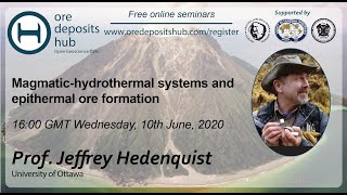 ODH019: Magmatic–hydrothermal systems and the formation of epithermal deposits – Jeffrey Hedenquist