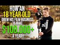 How an 18 Year Old Grew His Film Business to Make $100,000+ a Year!