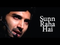 Sun Raha Hai Na Tu Aashiqui 2 Audio Song