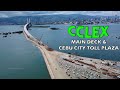 CCLEX CINEMATIC TOUR | MAIN DECK TO CEBU CITY TOLL PLAZA (Latest Update)