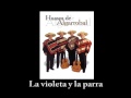 Los huasos de Algarrobal - La violeta y la parra
