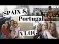 Spain & Portugal | Travel VLOG