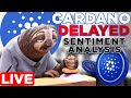 Cardano Delayed | ADA Sentiment Analysis