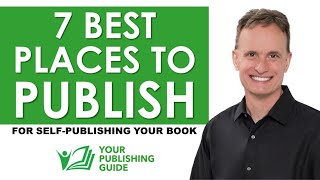 Ep 07  7 Best Places to Publish When You SelfPublish Your Book