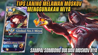 GILA! MOSKOV MERESAHKAN DIMETA SEKARANG? NIH GW ADA TIPS CARA MELAWANNYA! | TOP GLOBAL 1 MIYA - MLBB