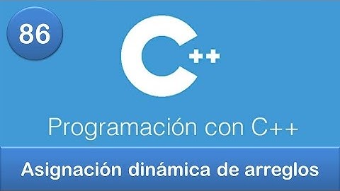 86. Programación en C++ || Punteros || Asignación dinámica de arreglos