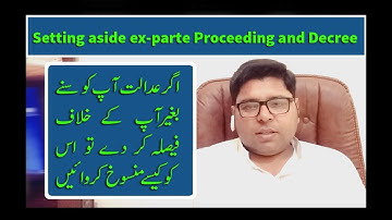 How to Setting aside ex-parte Proceeding and decree under CPC