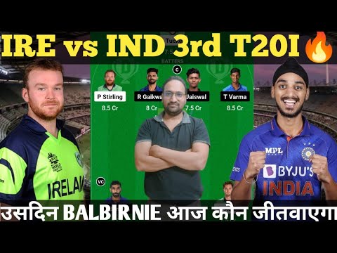 IRE vs IND Dream11 Prediction, Ireland vs India 3rd T20, IND vs IRE Dream11 Team 2023.