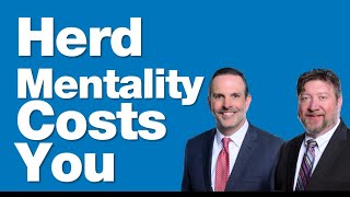 8-1-25 Herd Mentality Could Be Costing You Big