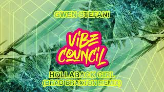 Gwen Stefani - Hollaback Girl (Brad Braxton Remix)