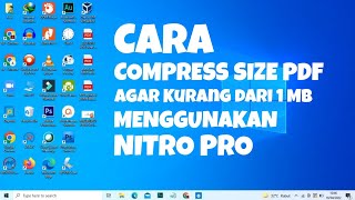 Cara Compress Size PDF Menjadi di Bawah 1 MB Menggunakan Nitro Pro