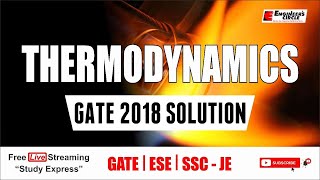 GATE 2018 PYQs - Thermodynamics | GATE/ESE/SSC-JE 2022 | ME/CE/CH/PI/XE