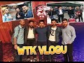 WTK VLOG U-YOUTUBER KAVUŞMALARI :)