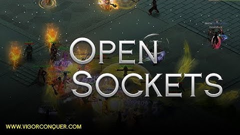 How to Open sockets! in your items - VigorConquer