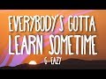 Miniature de la vidéo de la chanson Everybody's Gotta Learn Sometime