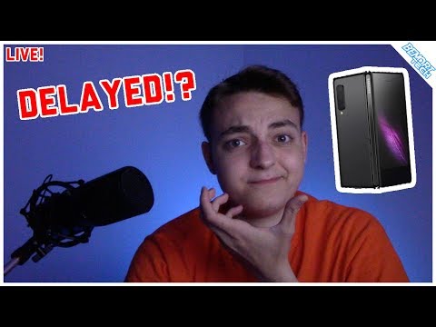 The Galaxy Fold Has Been Delayed!!! BenObi Tech Live 27/04/2019